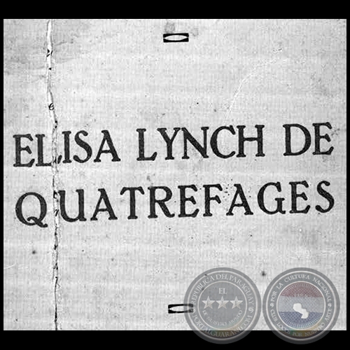ELISA LYNCH DE QUATREFAGES - Autor: HCTOR FRANCISCO DECOUD - Ao 1939